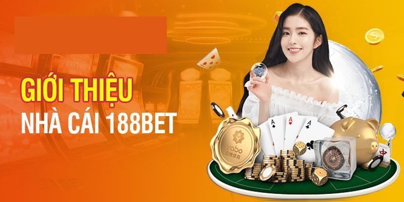 Vài nét về nhà cái 188bet